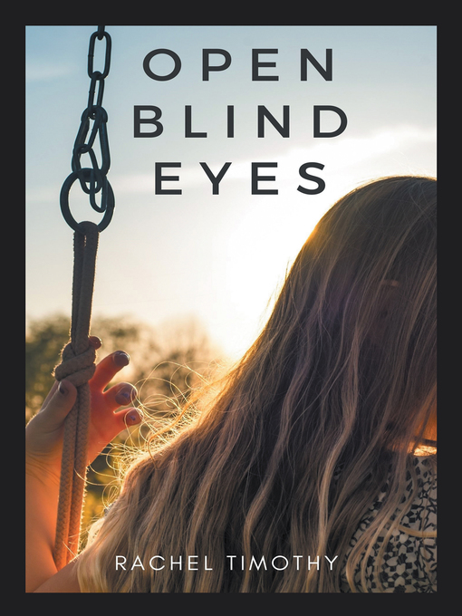 Rachel Timothy 的 Open Blind Eyes 內容詳情 - 可供借閱